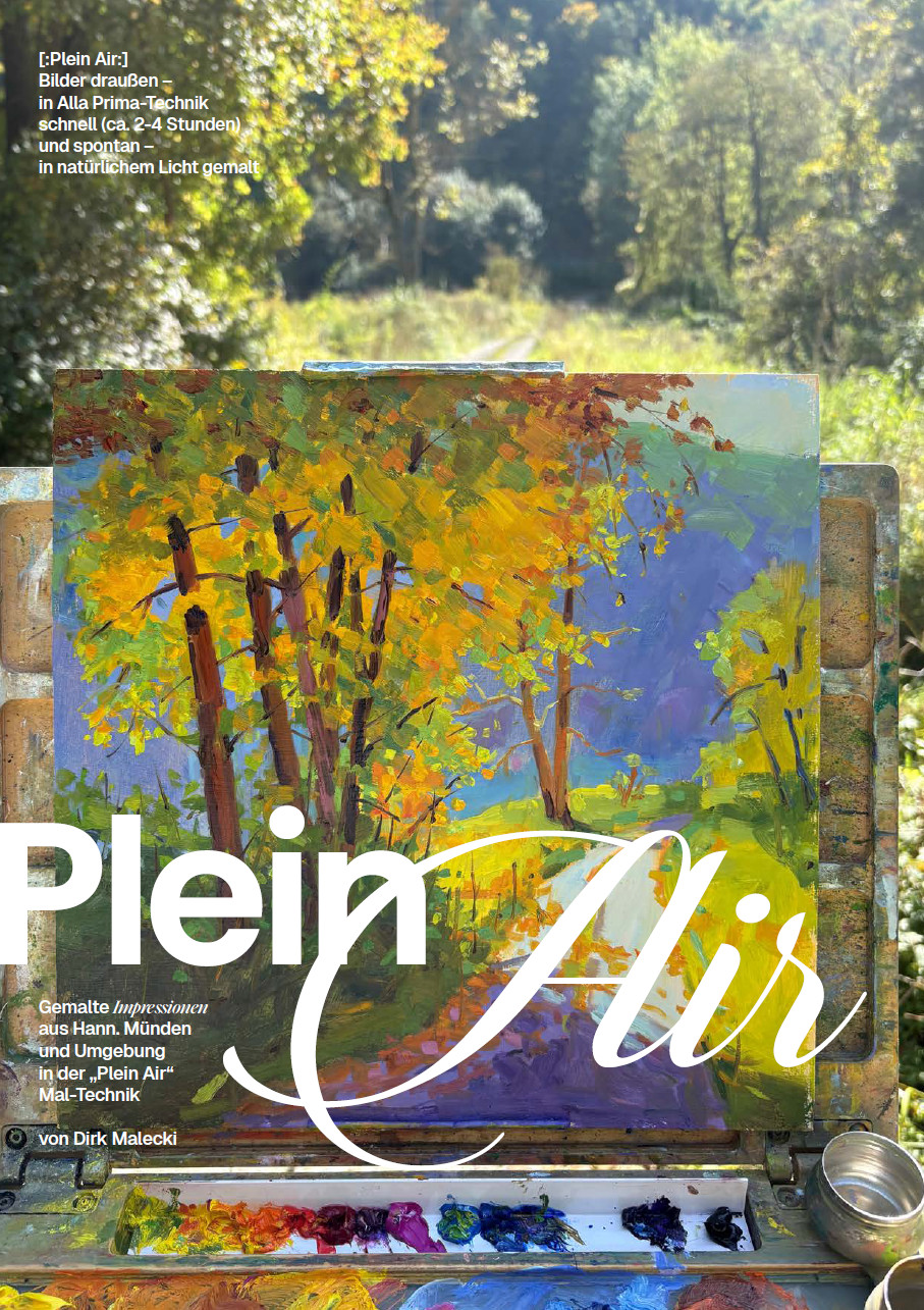 Dirk Malecki - Plein Air Mal-Technik - Impressionen aus Hann. Münden und Umgebung
